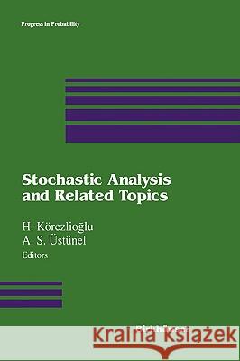 Stochastic Analysis and Related Topics Körezlioglu, H. 9780817636661 Birkhauser