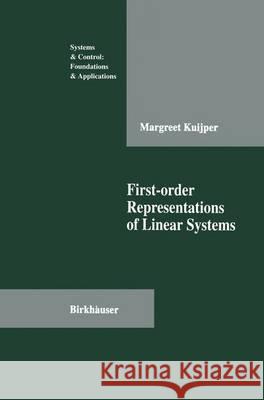 First-Order Representations of Linear Systems Kuijper, Margreet 9780817637545 Birkhauser