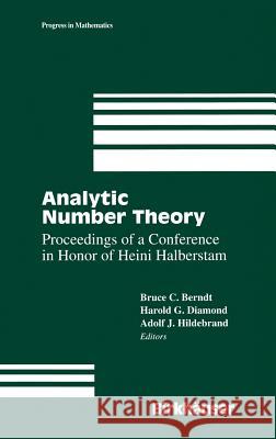 Analytic Number Theory: The Halberstam Festschrift 2 Berndt, Bruce C. 9780817639334
