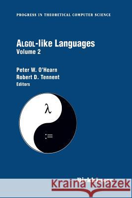 Algol-Like Languages O'Hearn, Peter 9780817639365 Birkhauser