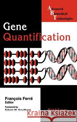 Gene Quantification Francois Ferre 9780817639457 Birkhauser