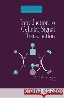 Signal Transduction: An Introduction Sitaramayya, Ari 9780817639822 Birkhauser