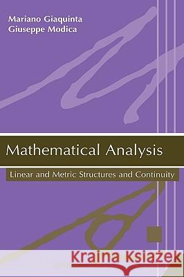 Mathematical Analysis: Functions of One Variable Giaquinta, Mariano 9780817643126 Birkhauser
