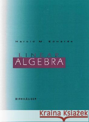 Linear Algebra Harold M. Edwards 9780817643706 Springer