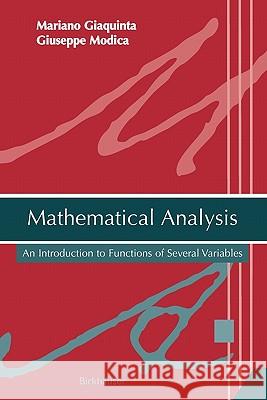 Mathematical Analysis: An Introduction to Functions of Several Variables Giaquinta, Mariano 9780817645076 Springer