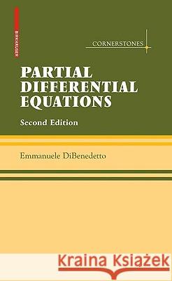 Partial Differential Equations: Second Edition Dibenedetto, Emmanuele 9780817645519 Birkhauser Boston