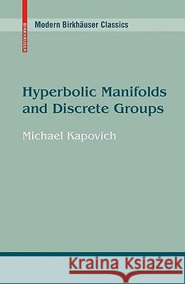 Hyperbolic Manifolds and Discrete Groups Kapovich 9780817649128 