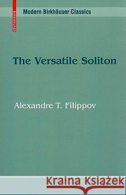 The Versatile Soliton Alexandre T. Filippov 9780817649739