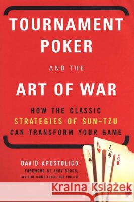 Tournament Poker and the Art of War David Apostolico 9780818406478 Lyle Stuart