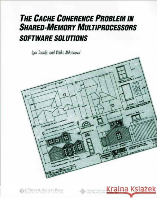 Cache Coherence Problem Tartalja, Igor 9780818670961 John Wiley & Sons