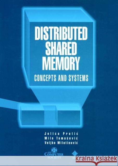 Distributed Shared Memory Protic, Jelica 9780818677373 John Wiley & Sons
