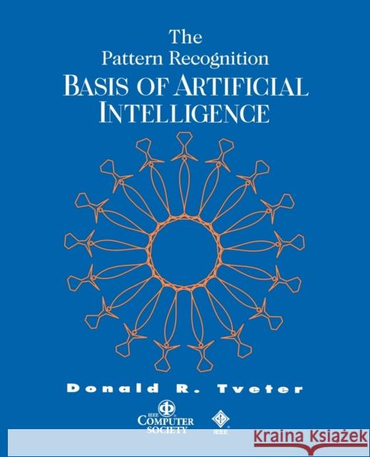 Pattern Recognition Basis Artificial Intelligence Tveter, Donald 9780818677960 IEEE Computer Society Press