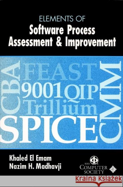 Elements of Software Process Assessment and Improvement Madhavji, Nazim H. 9780818685231