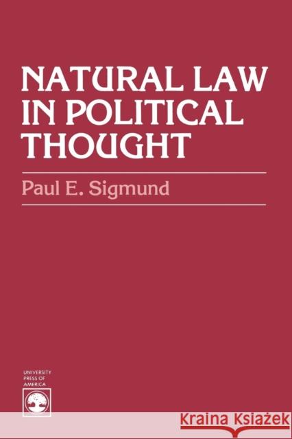 Natural Law in Political Thought Paul E. Sigmund 9780819121004