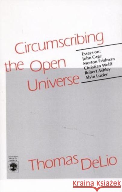 Circumscribing the Open Universe Thomas Delio 9780819137487 University Press of America