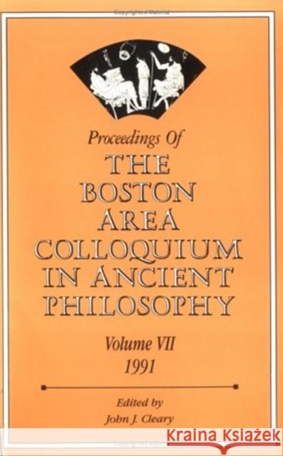 Proceedings of the Boston Area Colloquium in Ancient Philosophy  9780819185617 University Press of America
