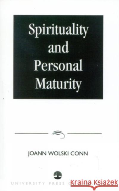 Spirituality and Personal Maturity  9780819195692 University Press of America