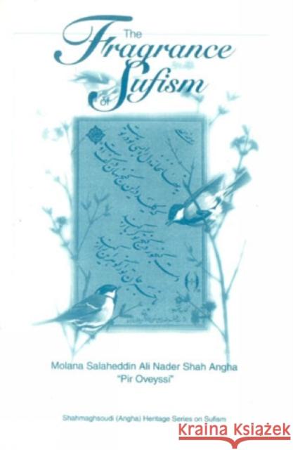 The Fragrance of Sufism Nader Angha 9780819197948