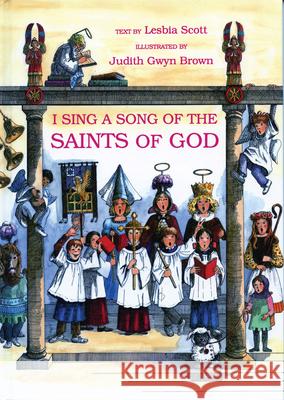 I Sing a Song of the Saints of God  9780819215611 Morehouse Publishing