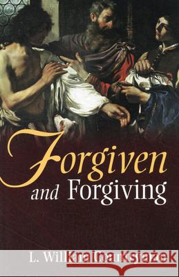 Forgiven and Forgiving Louis William Countryman 9780819217349 Morehouse Publishing