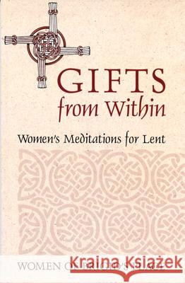 Gifts from Within Women of Brigid's Place 9780819218957 Morehouse Publishing