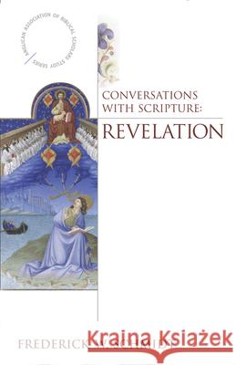 Conversations with Scripture: Revelation Frederick W., Jr. Schmidt 9780819221070 Morehouse Publishing