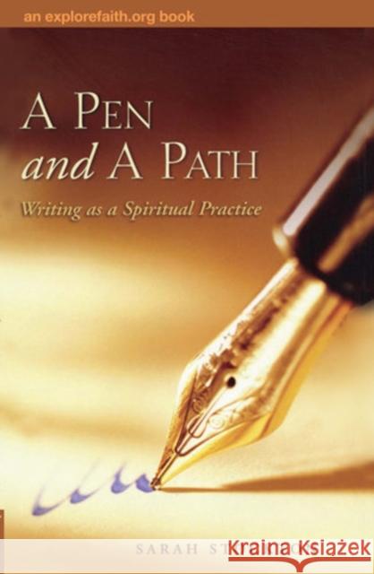 A Pen and a Path: Writing as a Spiritual Practice Stockton, Sarah 9780819221193