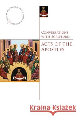 Conversations with Scripture: Acts of the Apostles C. K. Robertson 9780819223722 Morehouse Publishing