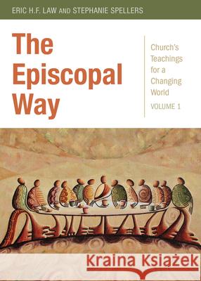 The Episcopal Way: Church's Teachings for a Changing World Series: Volume 1  9780819229601 Morehouse Publishing