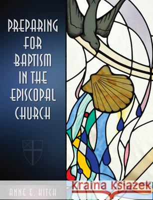 Preparing for Baptism in the Episcopal Church  9780819231710 Morehouse Publishing