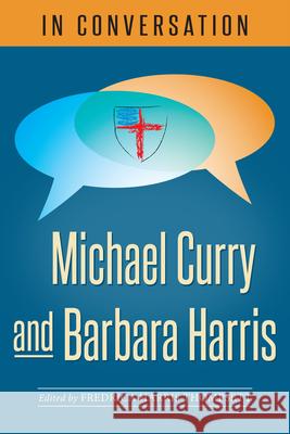 In Conversation: Michael Curry and Barbara Harris Fredrica Harris 9780819233691 CPI Publishing