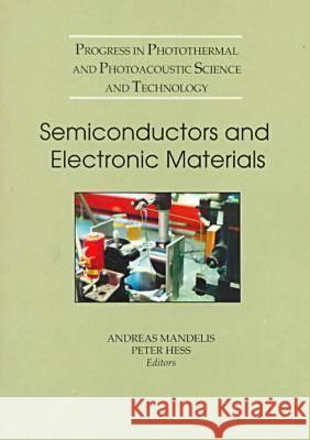 Semiconductors and Electronic Materials Andreas Mandelis Peter Hess Peter Hess (Ruprecht Karls University, H 9780819435064