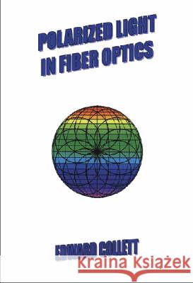 Polarized Light in Fiber Optics  9780819457615 