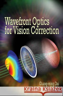Wavefront Optics for Vision Correction  9780819469663 