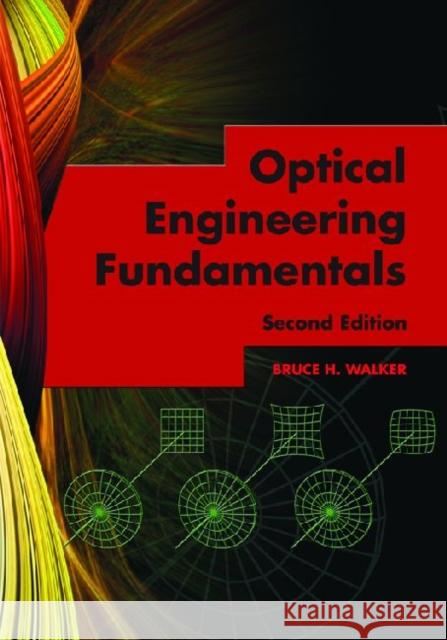 Optical Engineering Fundamentals  9780819475404 SPIE Press