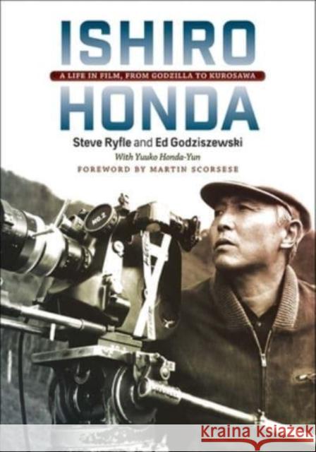 Ishiro Honda: A Life in Film, from Godzilla to Kurosawa Ed Godziszewski 9780819500410 Wesleyan University Press