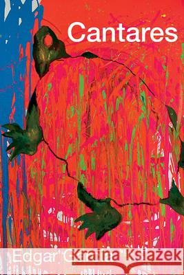 Cantares Edgar Garcia 9780819502384 Wesleyan University Press