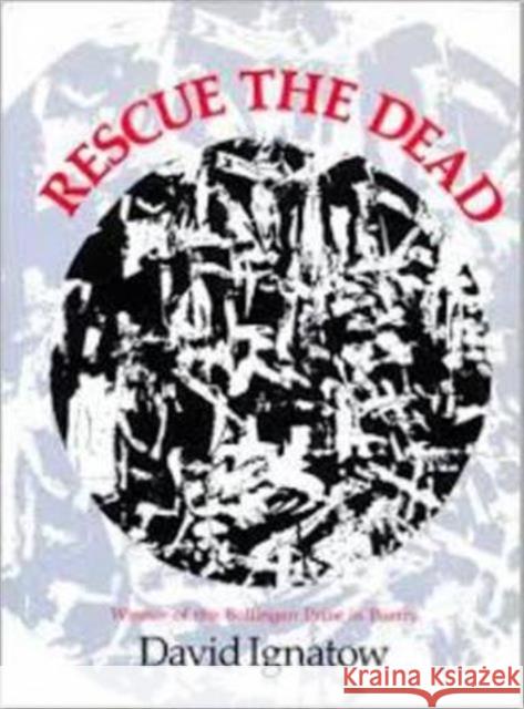 Rescue the Dead: Poems Ignatow, David 9780819510372 Wesleyan University Press