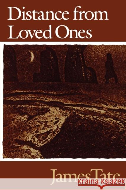 Distance from Loved Ones James Tate 9780819511911 Wesleyan University Press