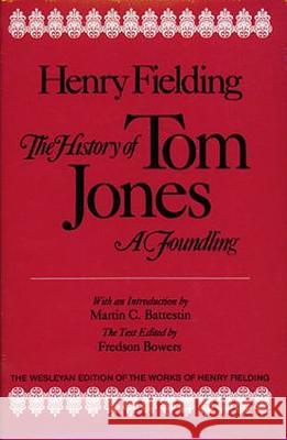 The History of Tom Jones, a Foundling Fielding, Henry 9780819560483