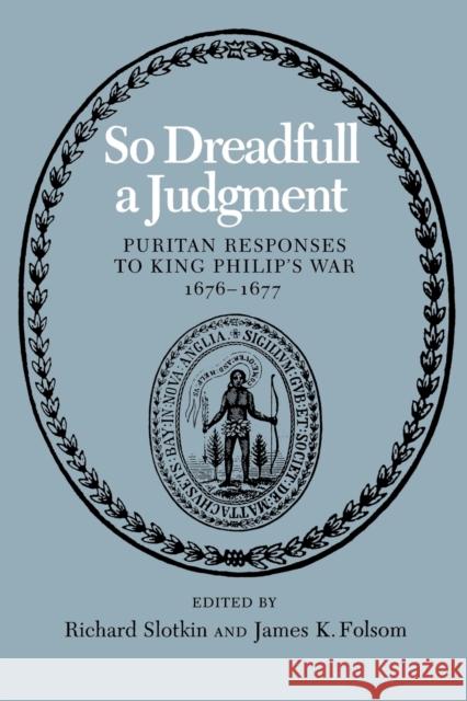 So Dreadfull a Judgment Richard Slotkin James K. Folsom 9780819560582 Wesleyan University Press