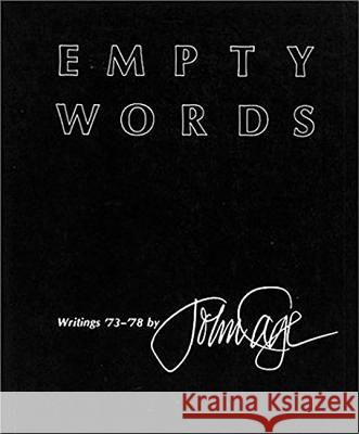 Empty Words: Writings '73-'78 John Cage 9780819560674