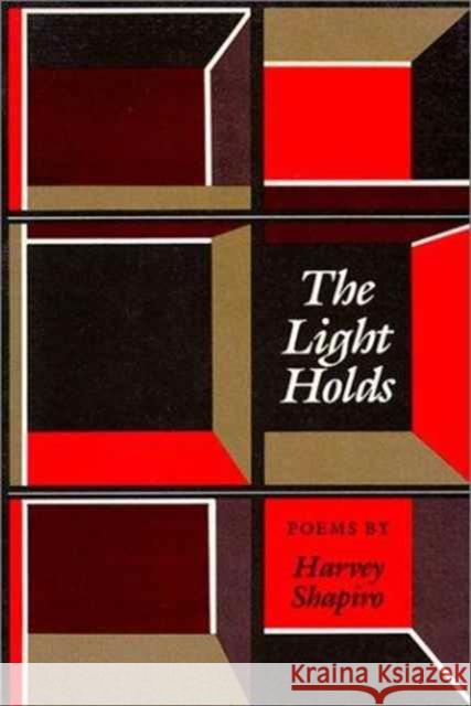 The Light Holds: Poems Shapiro, Harvey 9780819560964