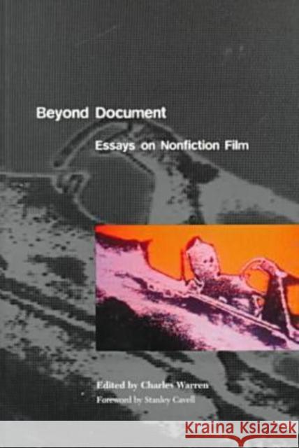 Beyond Document: Essays on Nonfiction Film Warren, Charles 9780819562906 0