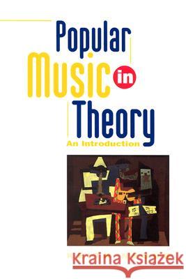 Popular Music in Theory: An Introduction Negus, Keith 9780819563101 Wesleyan University Press