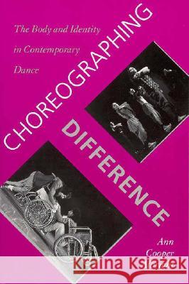 Choreographing Difference Ann Cooper Albright 9780819563217 