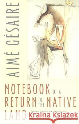 Notebook of a Return to the Native Land Aime Cesaire Clayton Eshleman Annette Gail Smith 9780819564528 Wesleyan University Press