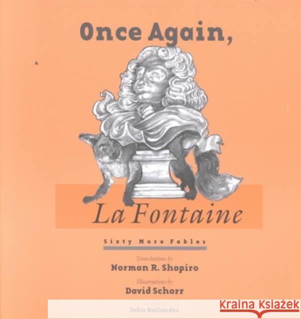 Once Again, La Fontaine: Sixty More Fables La Fontaine 9780819564580 Wesleyan University Press