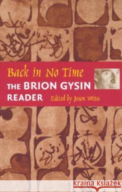 Back in No Time: The Brion Gysin Reader Gysin, Brion 9780819565297