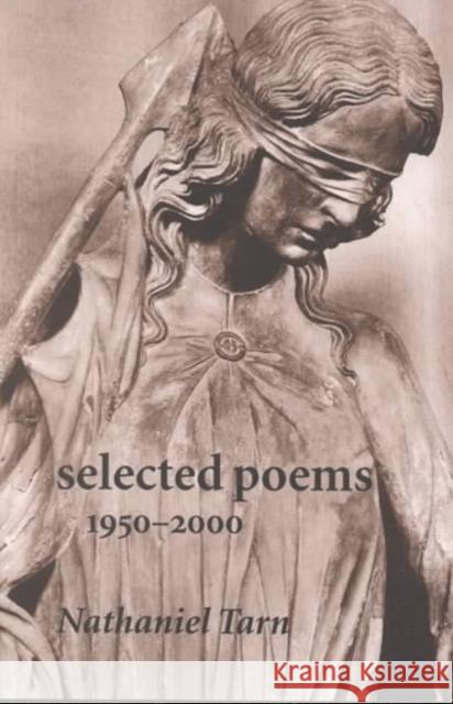 Selected Poems Tarn, Nathaniel 9780819565426 Wesleyan University Press
